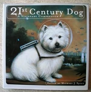 21st Century Dog: A Visionary Compendium