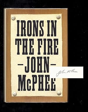 Seller image for IRONS IN THE FIRE. Signed for sale by TBCL The Book Collector's Library