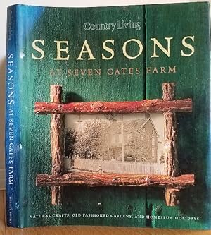 Seller image for Seasons at Seven Gates Farm for sale by MARIE BOTTINI, BOOKSELLER