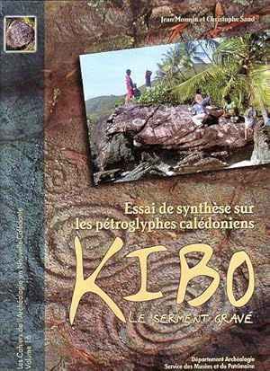 Seller image for KIBO - Le Serment Grav. Essai de synthse sur les ptroglyphes caldoniens for sale by Jean-Louis Boglio Maritime Books