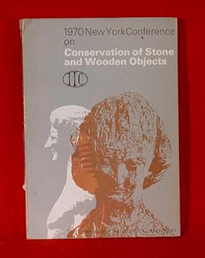 Conservation of Stone and Wooden Objects (1970 New York Conference on)