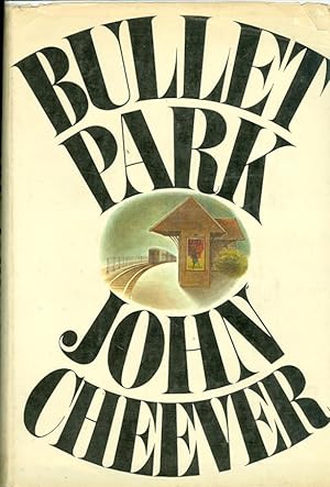 Seller image for Bullet Park for sale by The Ridge Books