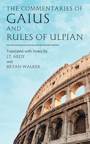 Imagen del vendedor de The Commentaries of Gaius and Rules of Ulpian a la venta por The Lawbook Exchange, Ltd., ABAA  ILAB