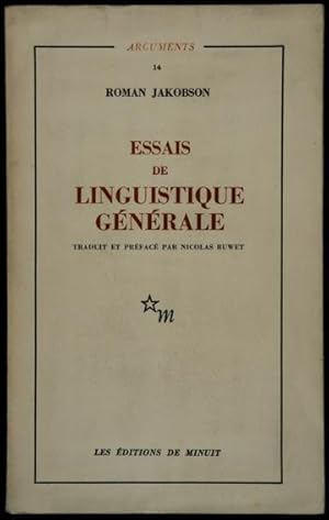 Essais de Linguistique Générale / Traduit et préfacé par Nicolas Ruwet