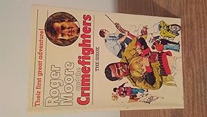 Seller image for ROGER MOORE AND THE CRIMEFIGHTERS The Siege (The First Adventure) for sale by Paraphernalia Books 'N' Stuff