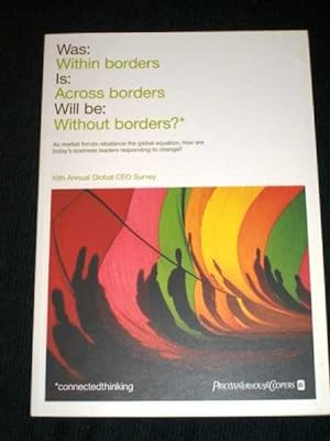 Seller image for 10th Annual Global CEO Survey (Was: Within Borders, Is: Across Borders, Will be: Without Borders?) for sale by Lotzabooks
