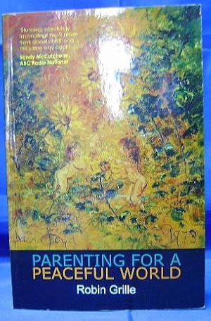 Seller image for Parenting for a Peaceful World for sale by Wormhole Books