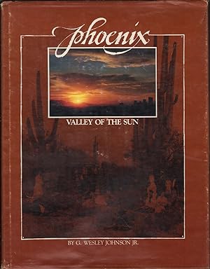 Seller image for Phoenix Valley Of The Sun for sale by Jonathan Grobe Books