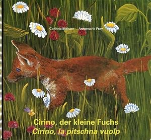 Bild des Verkufers fr Cirino, der kleine Fuchs. Cirino, la pitschina vuolp. zum Verkauf von Antiquariat am Flughafen