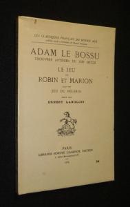 Bild des Verkufers fr Le jeu de Robin et Marion suivi du Jeu du Plerin zum Verkauf von Abraxas-libris