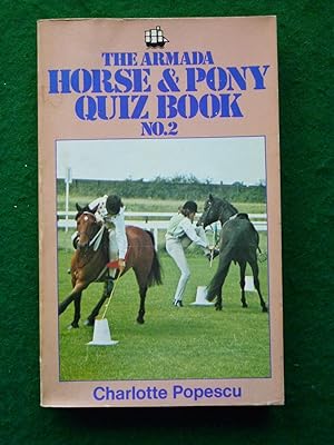 Immagine del venditore per The Armada Horse & Pony Quiz Book No.2 venduto da Shelley's Books
