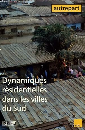 Image du vendeur pour AUTREPART, N 25, DYNAMIQUES RESIDENTIELLES DANS LES VILLES DU SUD mis en vente par Le-Livre