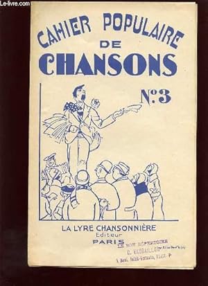 Immagine del venditore per CAHIER POPULAIRE DE CHANSONS. N3. venduto da Le-Livre