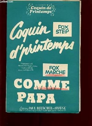 Seller image for COMME PAPA / COQUIN DE PRINTEMPS. for sale by Le-Livre