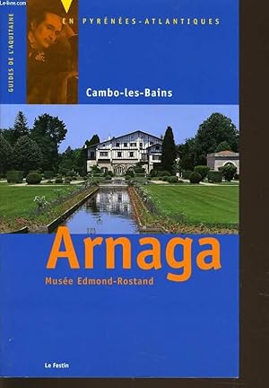 Seller image for ARNAGA MUSEE EDMOND ROSTAND Cambo les Bains for sale by Le-Livre
