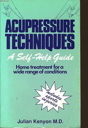 Seller image for ACUPRESSURE TECHNIQUES a self help guide for sale by Le-Livre