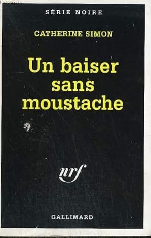 Image du vendeur pour COLLECTION : SERIE NOIRE N 2488. UN BAISER SANS MOUSTACHE. mis en vente par Le-Livre