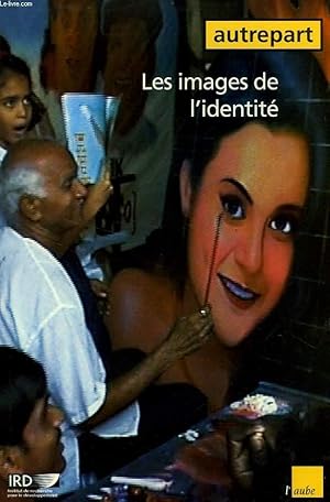 Image du vendeur pour AUTREPART, N 24, LES IMAGES DE L'IDENTITE mis en vente par Le-Livre