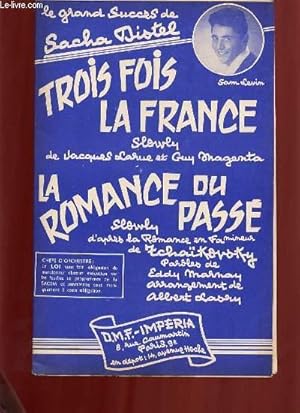 Seller image for ROMANCE DU PASSE / TROIS FOIS LA FRANCE. for sale by Le-Livre
