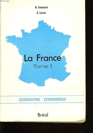 Image du vendeur pour LA FRANCE tome 1 mis en vente par Le-Livre