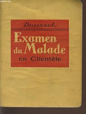 Seller image for EXAMEN DU MALADE EN CLIENTELE for sale by Le-Livre