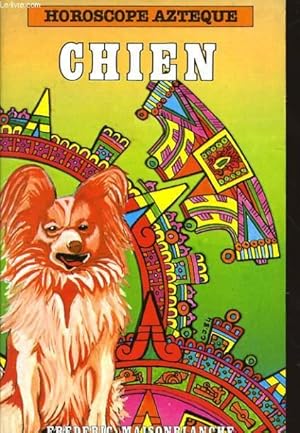 Seller image for HOROSCOPE AZTEQUE - CHIEN for sale by Le-Livre