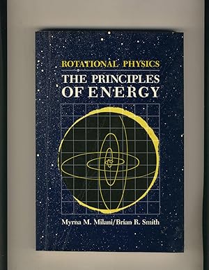 Immagine del venditore per Rotational Physics: The Principles of Energy venduto da Richard Lemay