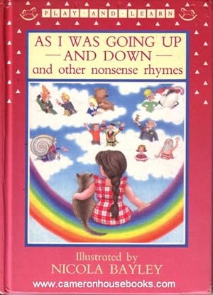Image du vendeur pour As I was Going Up - and Down - and other nonsense rhymes. mis en vente par Cameron House Books