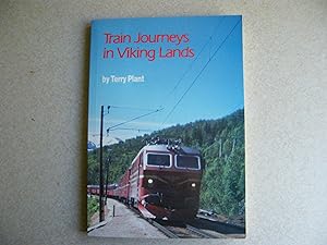 Train Journeys in Viking Lands. Author Signed