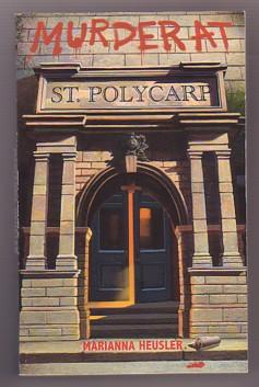 Seller image for Murder At St. Polycarp: St. Polycarp School #2 (Worldwide Mysteries #718) for sale by Ray Dertz