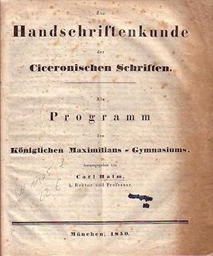 Image du vendeur pour Zur Handschriftenkunde der Ciceronischen Schriften. Als Programm des Kniglichen Maximilians-Gymnasiums herausgegeben. mis en vente par Antiquariat Carl Wegner