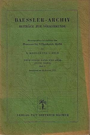 Bild des Verk�ufers f�r Baessler-Archiv. Beitr�ge zur V�lkerkunde. Neue Folge, Band 22 (47. Band), Heft 2, 1974. Im Inhalt Beitr�ge u.a. von: Aviva Klein, T. O. Beidelman, J.V. O. Richards, Erich Kolig, Bernd Herrmann und Holger-Ulrich Schmidt, Wulf K�pke. zum Verkauf von Antiquariat Carl Wegner