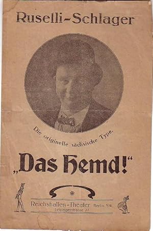 Imagen del vendedor de Liedtext zu: "Das Hemd!" Ein Loblied auf unser intimstes Kleidungsstck. Melodie 'Es klappert die Mhle am rauschenden Bach'. Ruselli - Schlager. Vortrag in Reichshallen - Theater, Berlin, Leipziger Strae 77 (Dnhoffplatz). Mit dem Portrt Georg Ruselli. a la venta por Antiquariat Carl Wegner