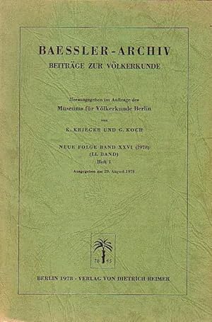 Image du vendeur pour Baessler-Archiv. Beitrge zur Vlkerkunde. Neue Folge, Band XXVI (LI. Band), Heft 1, 1978: Abbau und Verwendung von weiem Ton in Sdost-Ghana / Miszellen zum gyptischen Amulettwesen / The enigmatic Lady / Die marquesanischen Paradiesvorstellungen und die Haie / Faikava - Poeten in Polynesien heute / Les combats mochicas - Essai d'interpretation d'un material archeologique a l'aide de l'iconologie, de l'ethno-histoire et de l'ethnologie / Sources of the Cotzumalhuapa style. mis en vente par Antiquariat Carl Wegner