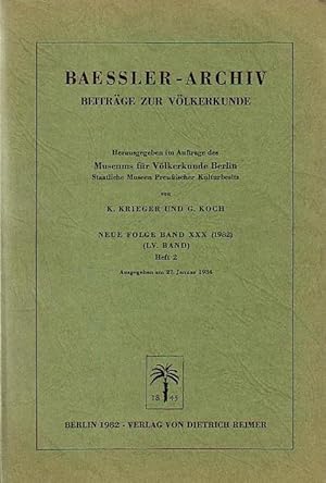 Image du vendeur pour Baessler-Archiv. Beitrge zur Vlkerkunde. Neue Folge Band XXX (1982) (LV. Band) Heft 2: Verfahren der verschrnkten Masche / Teotihucan and Cotzumalhuapa / Kriegsberichte der klassischen Maya / Katzen und Affen in Ozeanien / Freudloses Paradies West-Samoa / Wirkungsaspekte der Museumsarbeit Sahel-Museum in Mali - Westafrika / Afrikanische Musikinstrumente im Sdirak. mis en vente par Antiquariat Carl Wegner