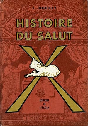 Seller image for Histoire du salut - Initiation biblique for sale by Librairie Le Nord