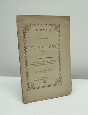 Imagen del vendedor de Observations sur un ouvrage intitul Histoire du Canada par M. l'abb Brasseur de Bourbourg. a la venta por Jean-Claude Veilleux, Libraire