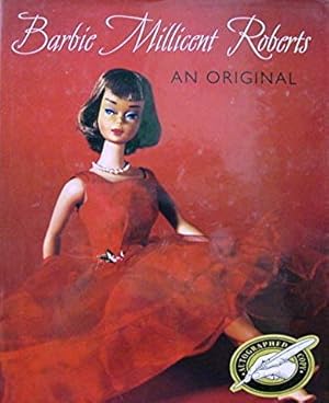 Barbie Millicent Roberts: An Original