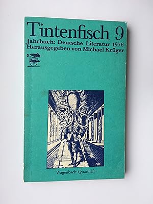 Tintenfisch 9: Jahrbuch für Literatur. Mit Bibliographie: 1975 erschienene Bücher deutschsprachig...