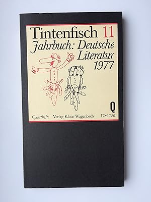 Bild des Verkäufers für Tintenfisch 11: Jahrbuch: Deutsche Literatur 1977. Mit Bibliographie: 1977 erschienene Bücher deutschsprachiger Autoren zum Verkauf von Bildungsbuch