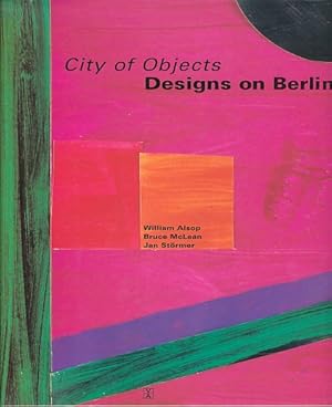 Seller image for City of objects, designs on Berlin. exts and pretexts Mel Gooding. for sale by Fundus-Online GbR Borkert Schwarz Zerfa