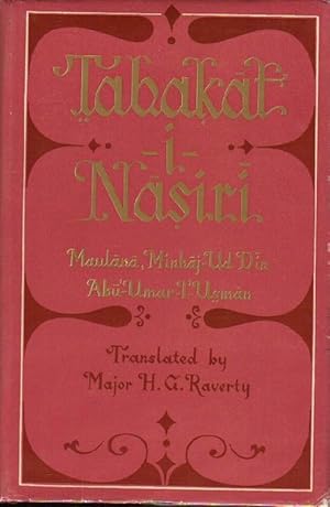 Tabakt-I-Nasiri: A General History of the Muhammadan Dynasties of Asia, Including Hindustan; from...