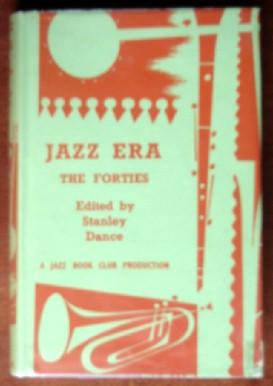 Image du vendeur pour Jazz Era: The Forties mis en vente par Canford Book Corral