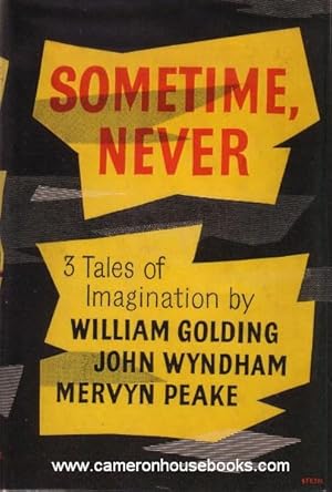 Immagine del venditore per Boy in Darkness [story] in Sometime, Never; three tales of imagination by William Golding, John Wyndham , Mervyn Peake venduto da Cameron House Books