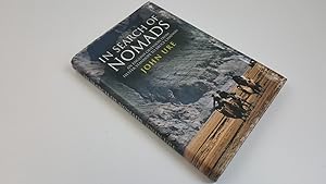 Bild des Verkufers fr In Search of Nomads: An English Obsession from Hester Stanhope to Bruce Chatwin zum Verkauf von Keoghs Books