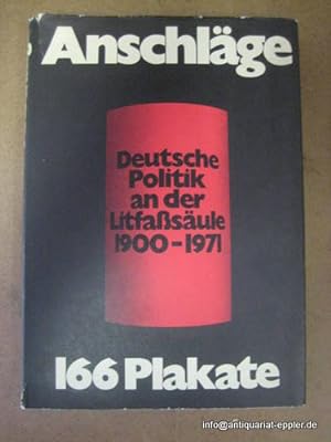 4 Titel / 1. Anschläge. Deutsche Politik an der Litfaßsäule 1900-1971 (166 Plakate)