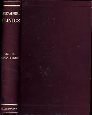 Seller image for International Clinics / A Quarterly of Clinical Lectures and Especially Prepared Articles on Medicine, Neurology, Surgery, Therapeutics, Obstetrics, Paediatrics, Pathology, Dermatology . . . (etc.) Volume II. Eleventh Series, 1901 for sale by Cat's Curiosities