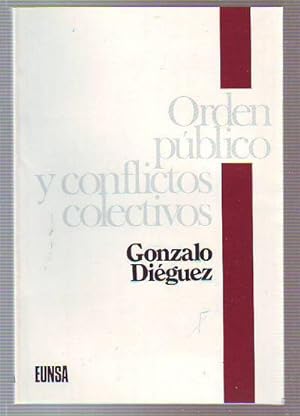 ORDEN PUBLICO Y CONFLICTOS COLECTIVOS.