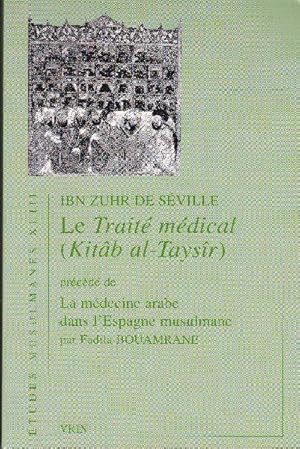 Le Traité médical (Kitâb alll-Taysîr).