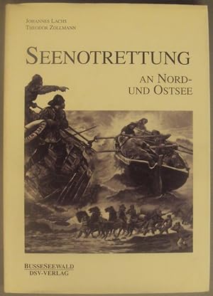 Bild des Verkufers fr Seenotrettung an Nord- und Ostsee. Mit zahlr. Abb. zum Verkauf von Der Buchfreund